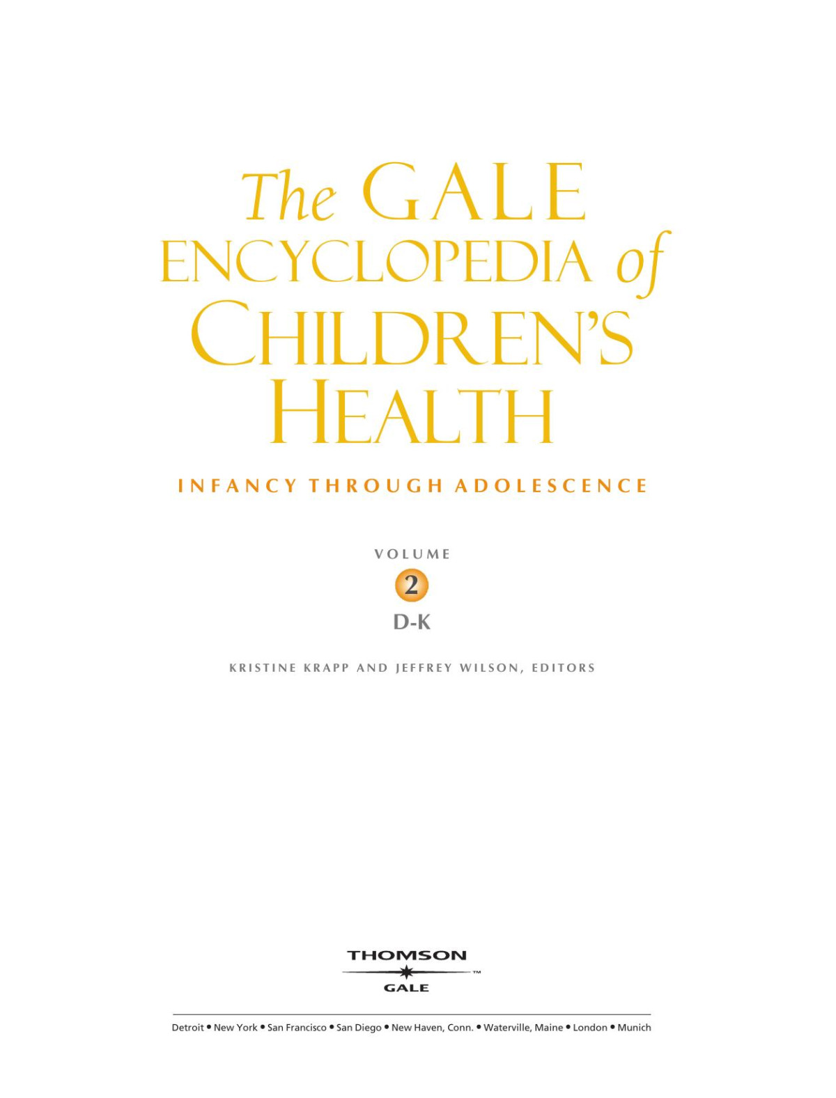 Gale Encyclopedia Of Childrens Health 1st Edition Kristine M Krapp