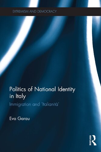 Politics Of National Identity In Italy Immigration And Italianit Eva Garau