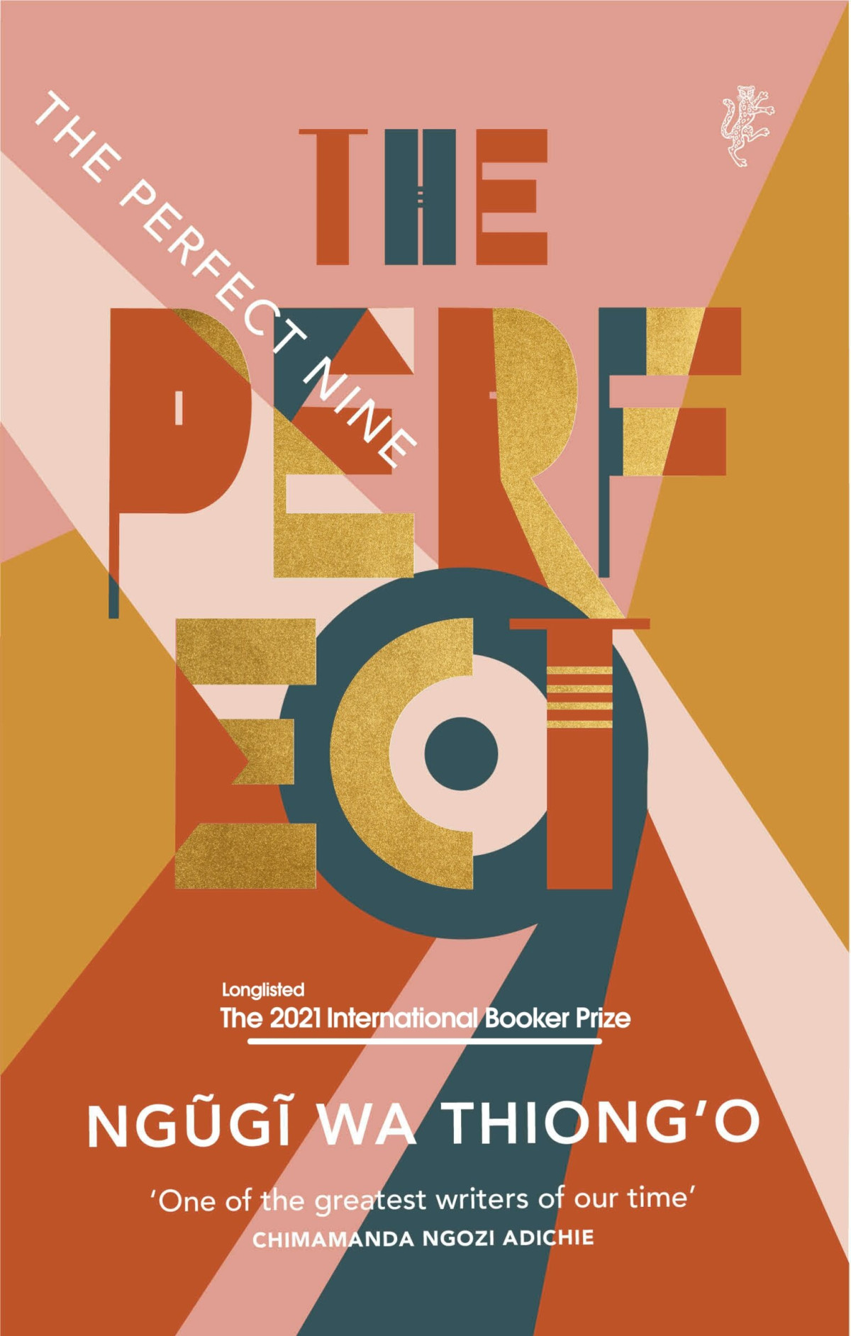 The Perfect Nine The Epic Of Gikuyu And Mumbi Ngugi Wa Thiongo