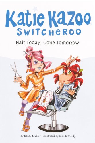 Hair Today Gone Tomorrow Nancy E Krulik Krulik Nancy E