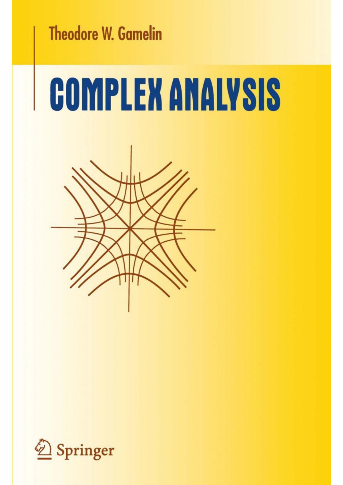 Complex Analysis Undergraduate Texts In Mathematics Theodore Gamelin Gamelin