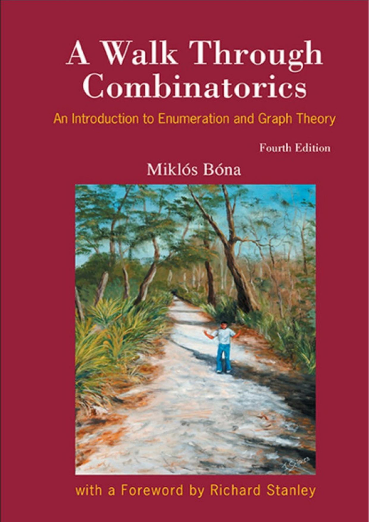 A Walk Through Combinatorics An Introduction To Enumeration And Graph Theory 4th Edition Mikls Bna