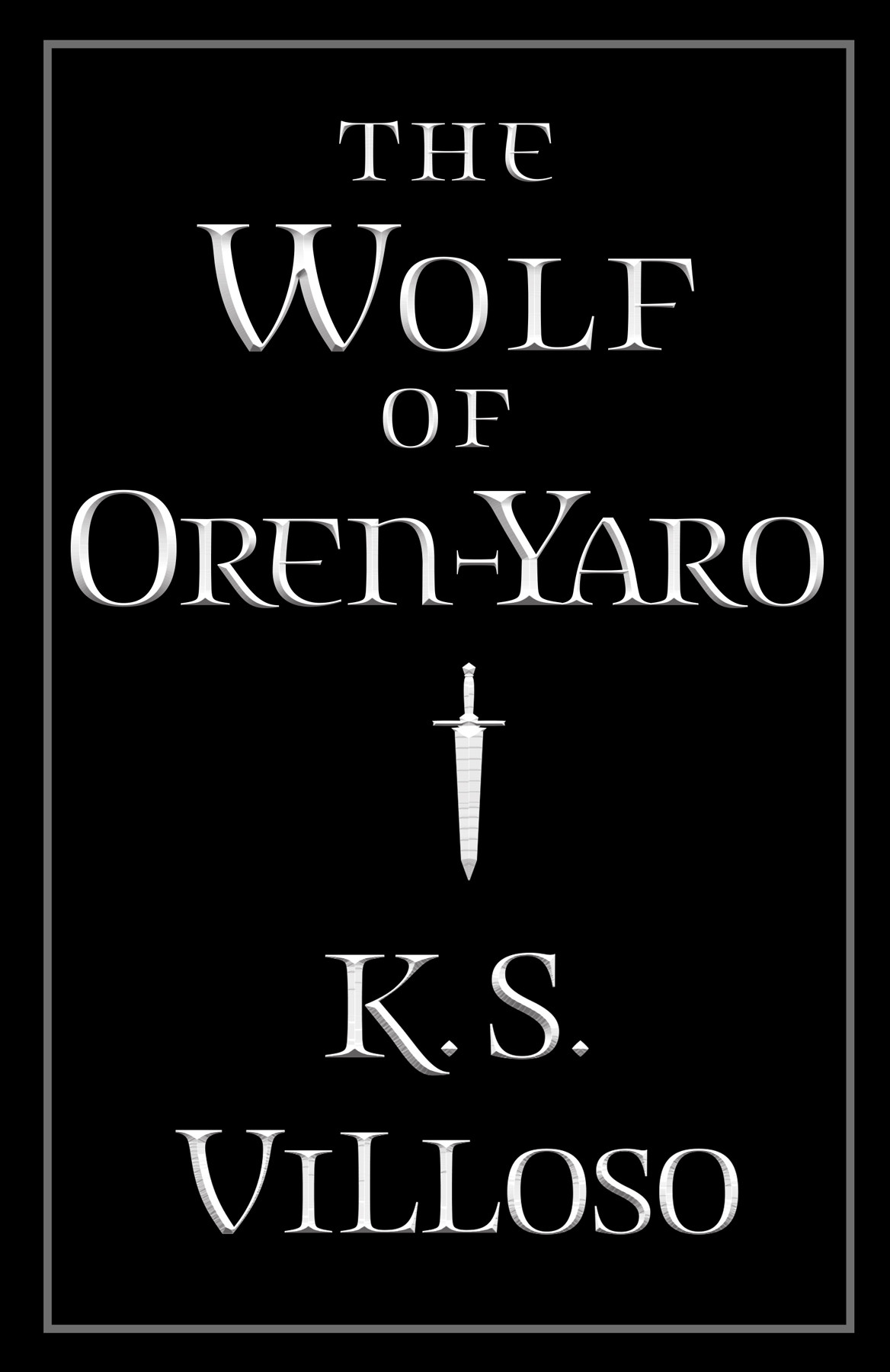 The Wolf Of Orenyaro 1st Edition K S Villoso