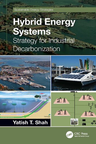 Hybrid Energy Systems Strategy For Industrial Decarbonization Yatish T Shah