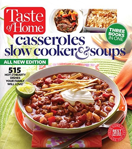 Taste Of Home Casseroles Slow Cooker Soups Taste Of Home Taste Of Home