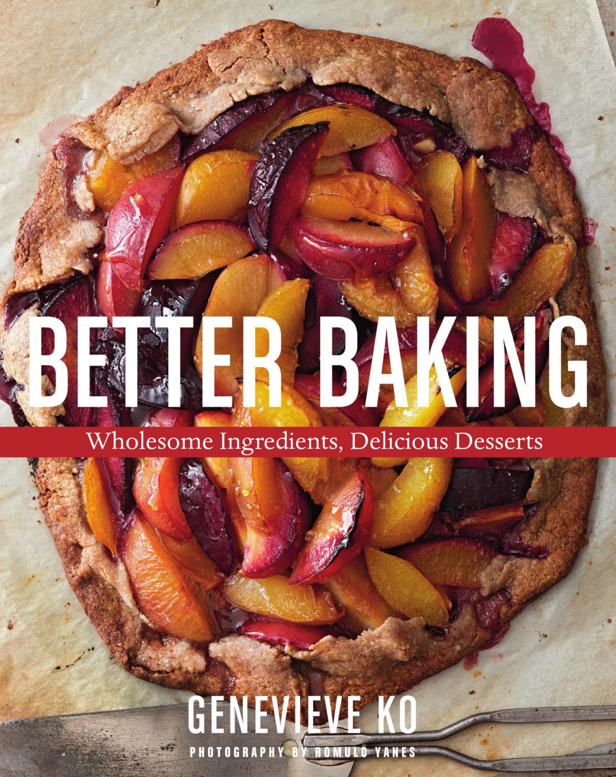 Better Baking Wholesome Ingredients Delicious Desserts Genevieve Ko Ko