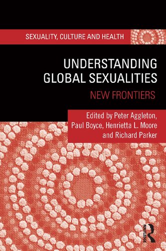 Understanding Global Sexualities New Frontiers Peter Aggleton