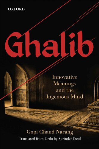 Ghalib Innovative Meanings And The Ingenious Mind Gopi Chand Narang Surinder Deol