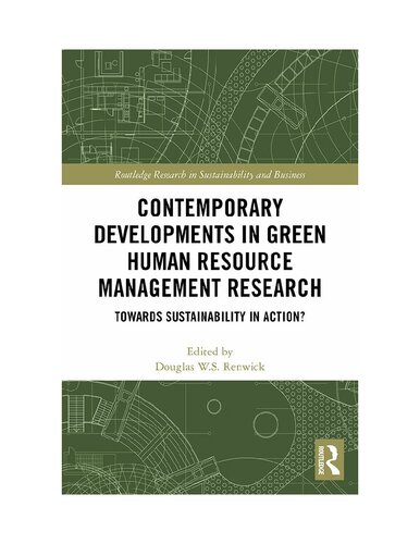 Contemporary Developments In Green Human Resource Management Research 1st Edition Douglas W S Renwick Ed