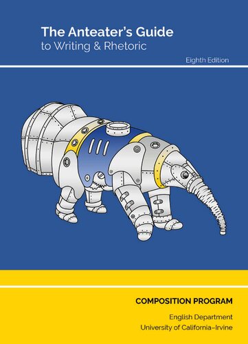 The Anteaters Guide To Writing And Rhetoric 8th Edition Jackie Way