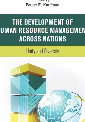 The Development Of Human Resource Management Across Nations 1st Edition Bruce E Kaufman
