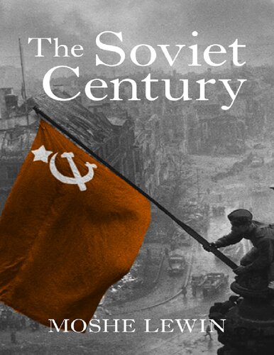 The Soviet Century Moshe Lewin