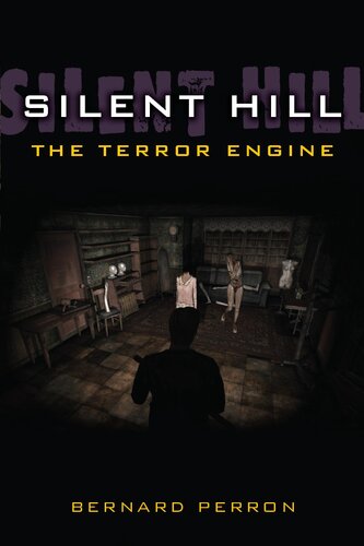 Silent Hill The Terror Engine Perron Bernard