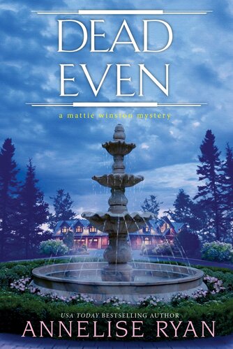 Dead Even Mattie Winston Mystery 12 Annelise Ryan