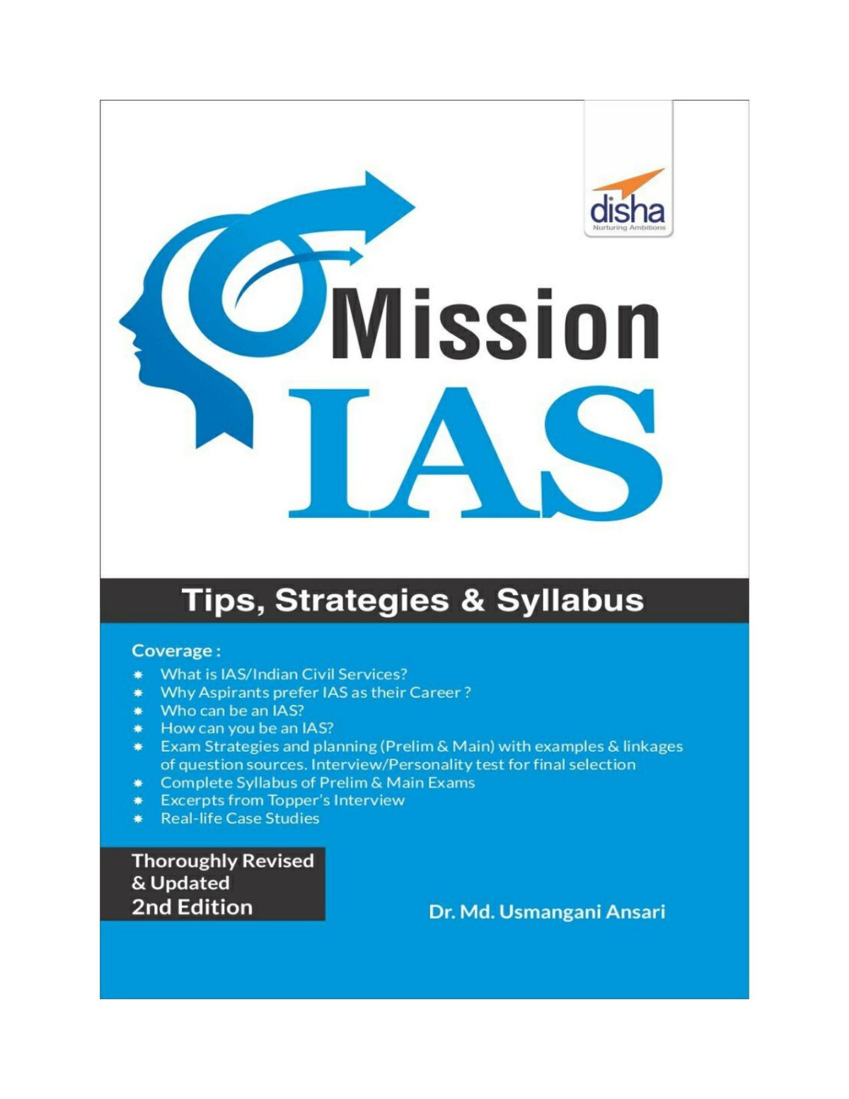 Mission Ias Prelim Main Exam Trends How To Prepare Strategies Tips Detailed Syllabus 2nd Edition Dr Md Usmangani Ansari