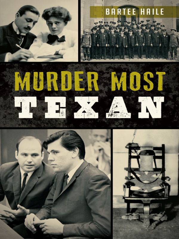 Murder Most Texan True Crime Haile Bartee