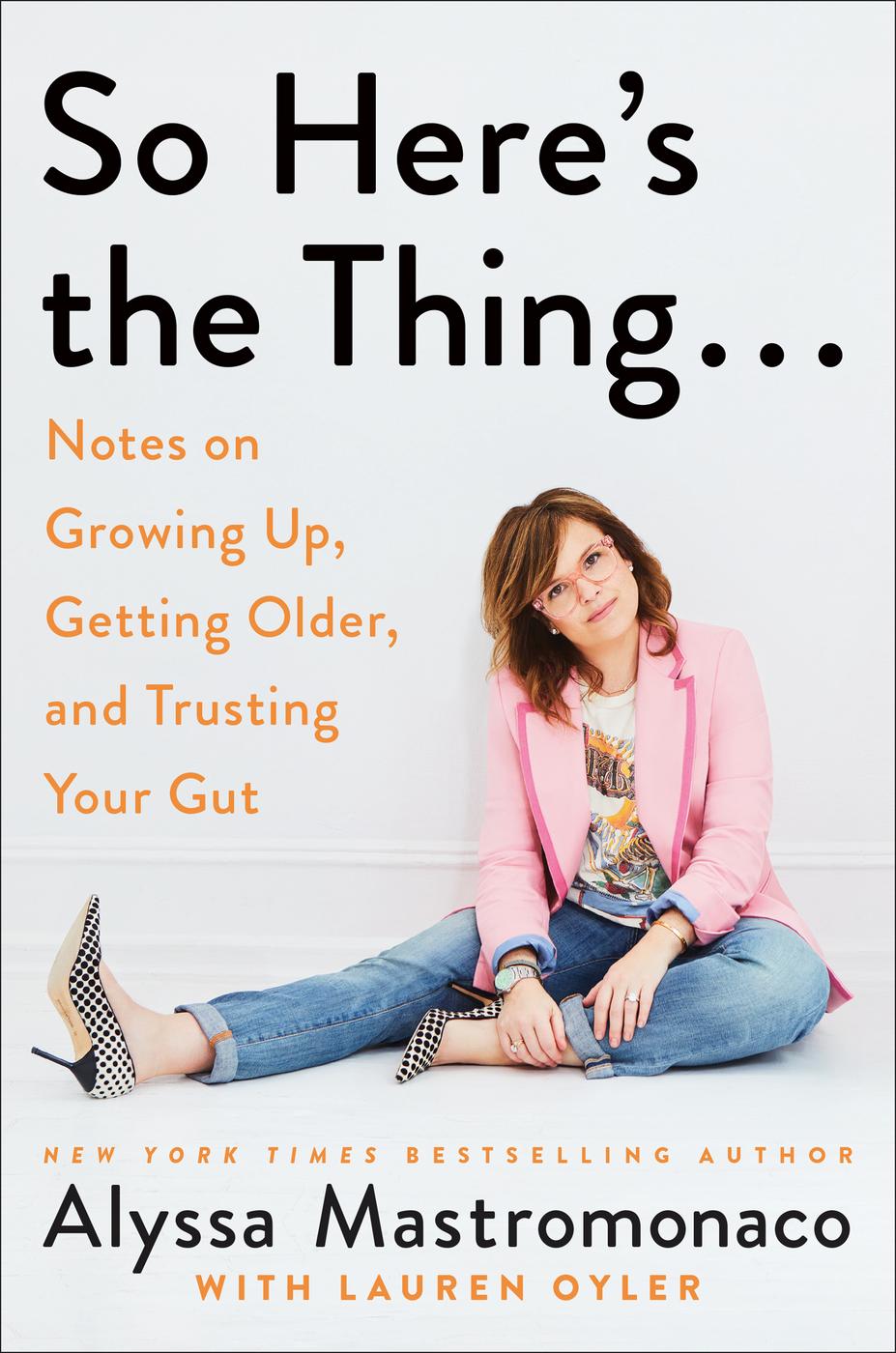 So Heres The Thing Alyssa Mastromonaco Mastromonaco Alyssa
