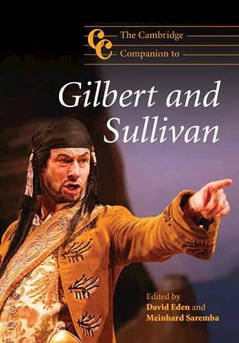 The Cambridge Companion To Gilbert And Sullivan Cambridge Companions To Music 1st Edition David Eden