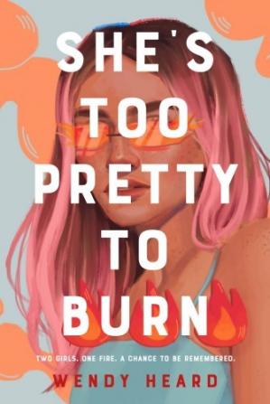 Shes Too Pretty To Burn Wendy Heard