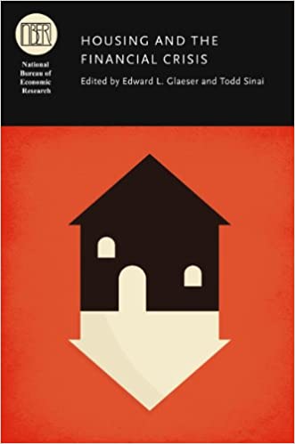 Housing And The Financial Crisis Edward L Glaeser