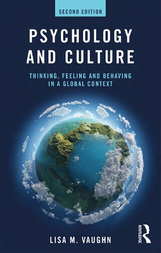 Psychology And Culture Thinking Feeling And Behaving In A Global Context 2nd Edition Lisa Vaughn