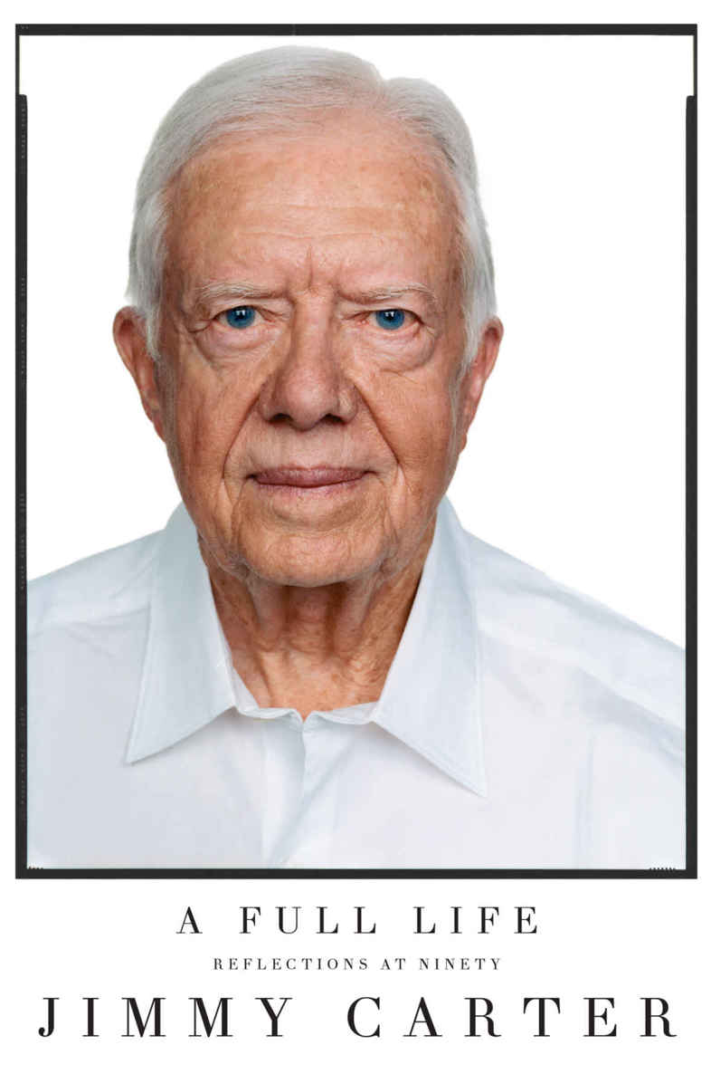 A Full Life Reflections At Ninety Jimmy Carter