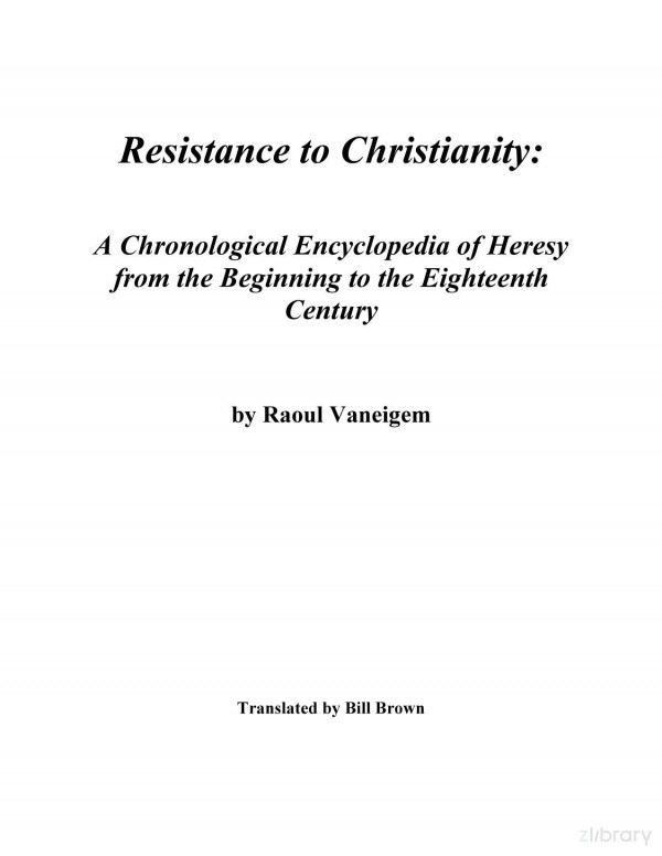 Resistance To Christianity Raoul Vaneigem Bill Brown