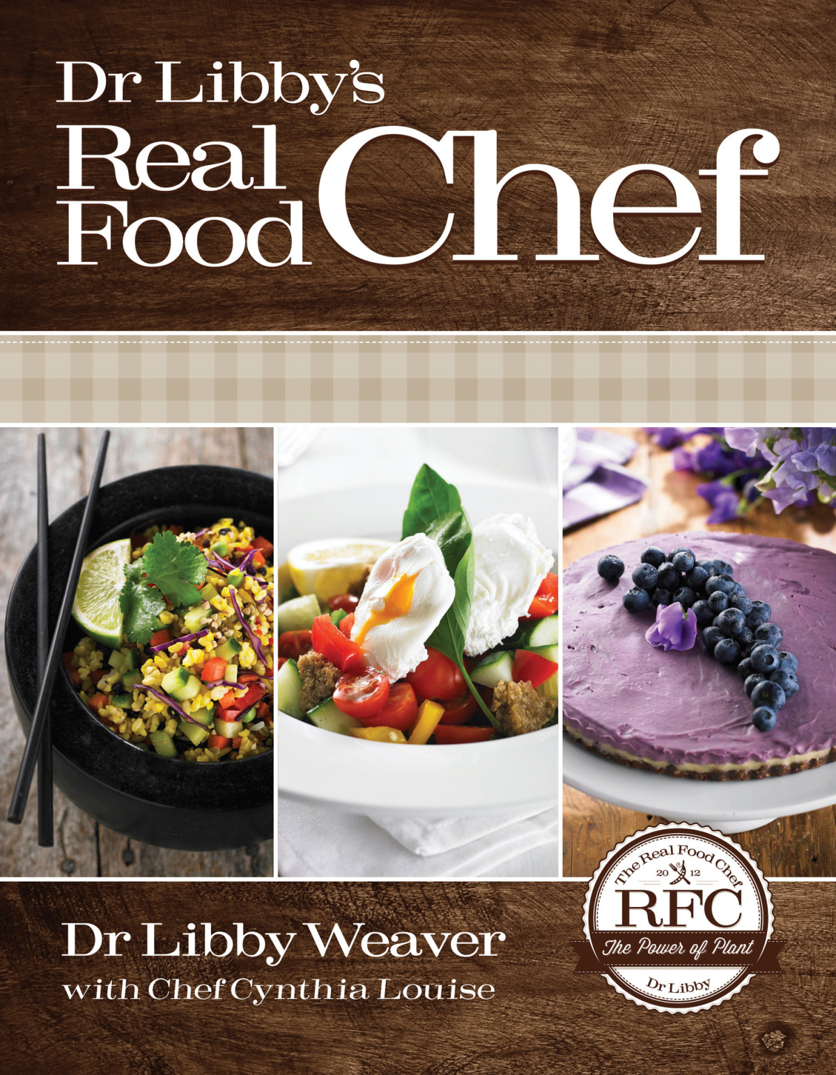 Dr Libbys Real Food Chef Libby Weaver Cynthia Louise