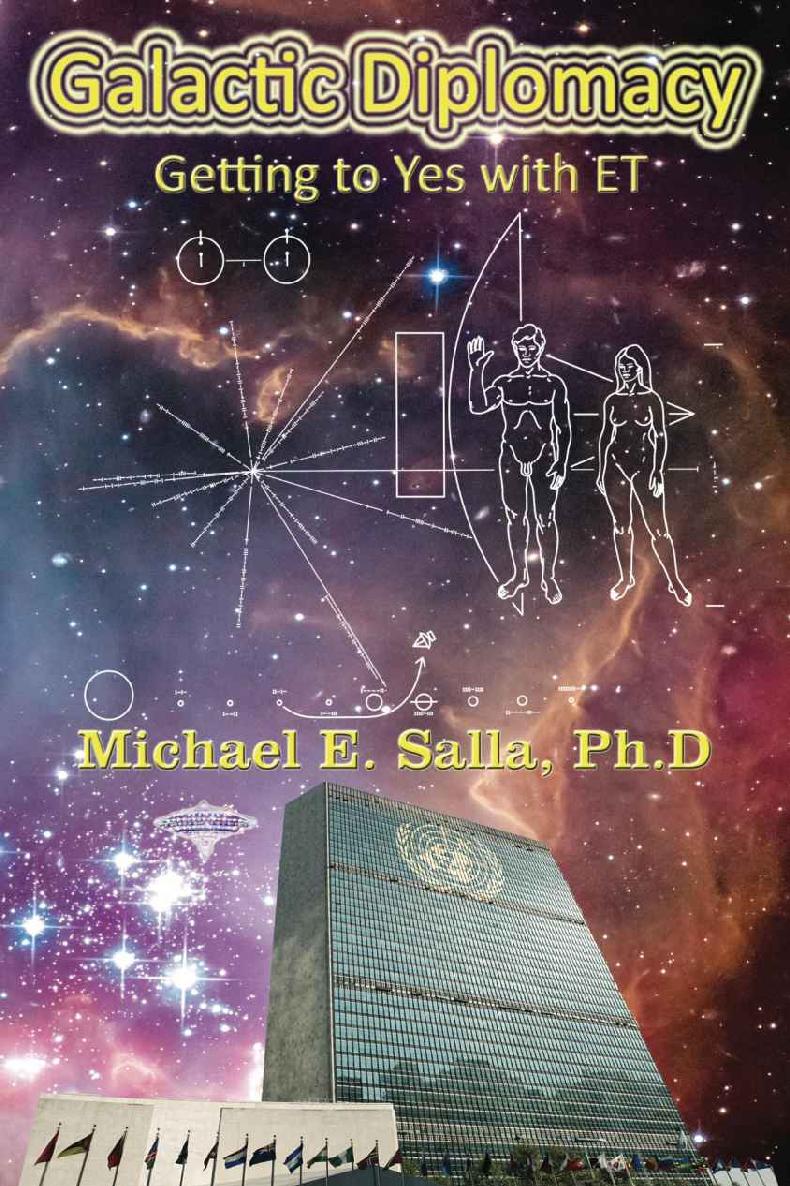 Galactic Diplomacy Getting To Yes With Et Michael Salla Salla