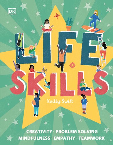 Life Skills Creativity Problem Solving Mindfulness Empathy Teamwork Keilly Swift