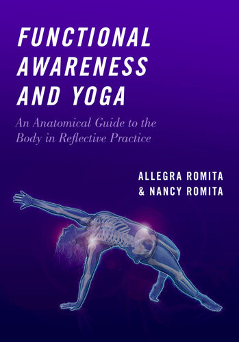Functional Awareness And Yoga Nancy Romitaallegra Romita