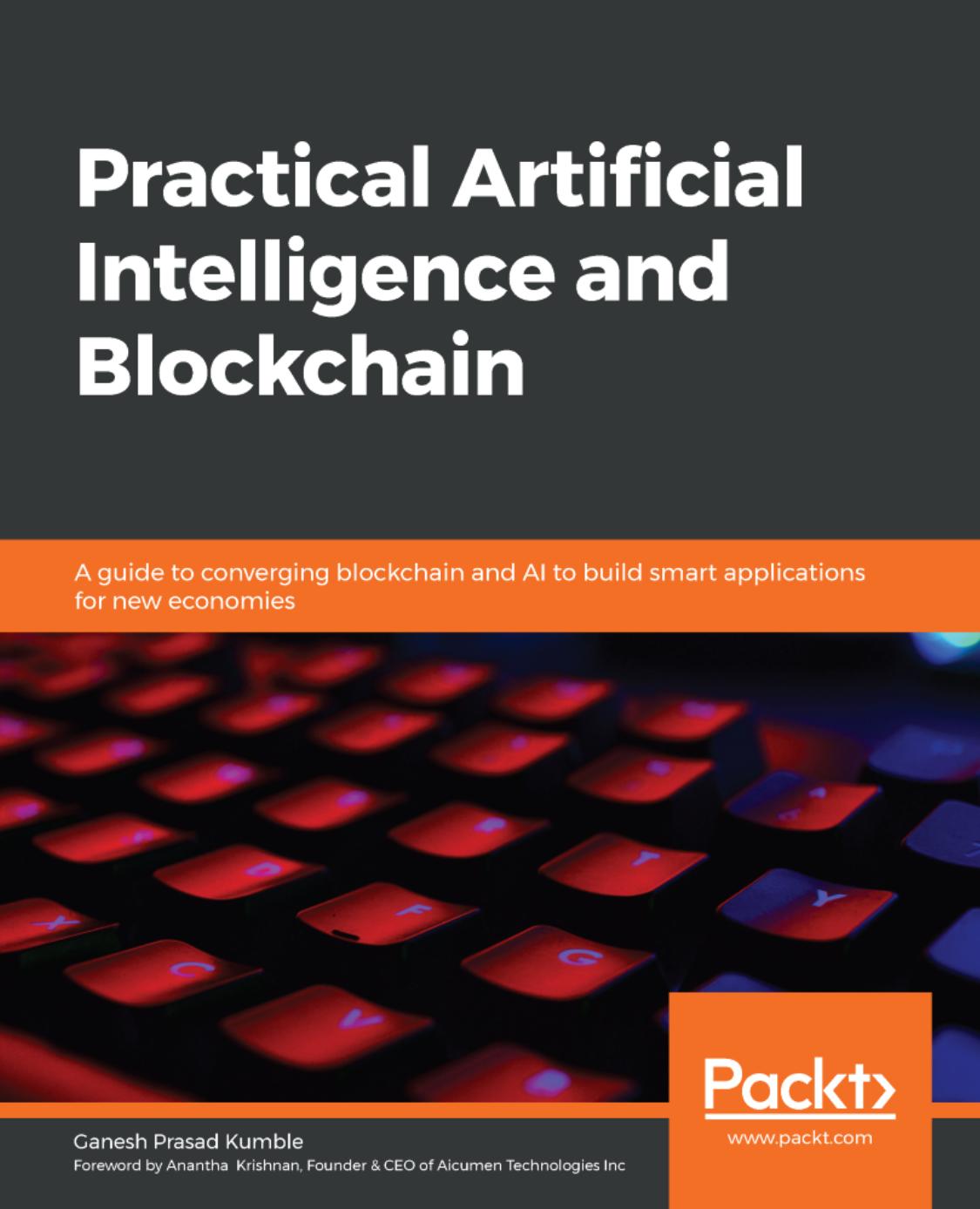 Practical Artificial Intelligence And Blockchain 1st Edition Ganesh Prasad Kumble