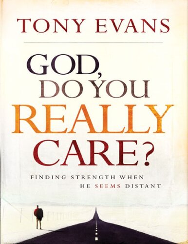 God Do You Really Care Tony Evans