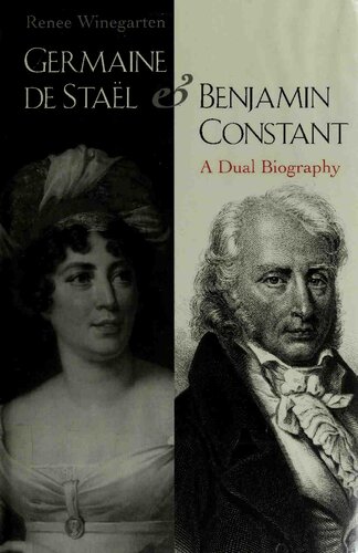 Germaine De Stal And Benjamin Constant Dual Biography Renee Winegarten