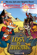 Geronimo Stilton Graphic Novels 19 Lost In Translation Illustrated Stilton