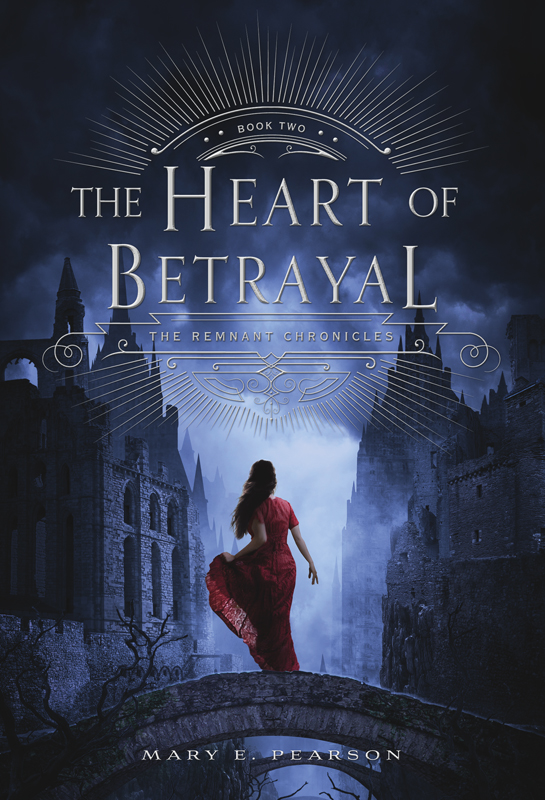 The Heart Of Betrayal Mary E Pearson