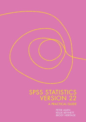 Spss Statistics Version 22 A Practical Guide 3rd Edition Brody Heritage