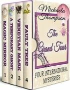 The Grand Tour Four International Mysteries Thompson Michaela