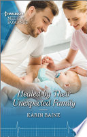Healed By Their Unexpected Family Karin Baine