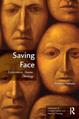 Saving Face Enfacement Shame Theology Stephen Pattison