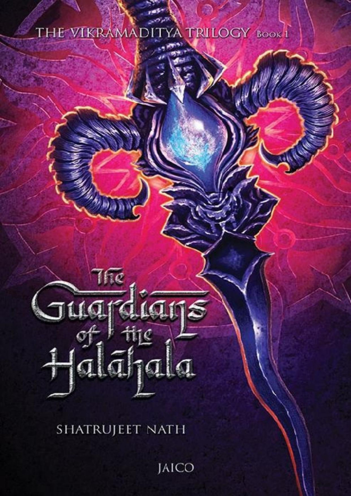 The Guardians Of The Halahala Shatrujeet Nath Shatrujeet Nath