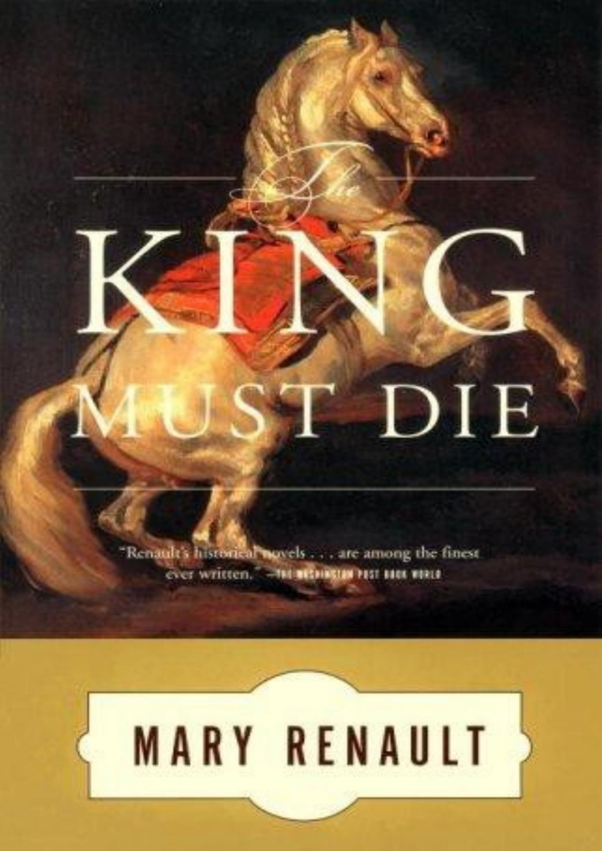 The King Must Die Mary Renault Renault Mary