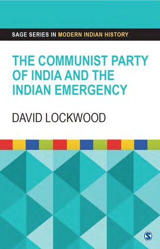 The Communist Party Of India And The Indian Emergency David Lockwood