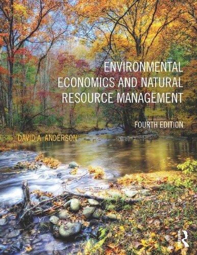 Environmental Economics And Natural Resource Management 4th Edition David A Anderson