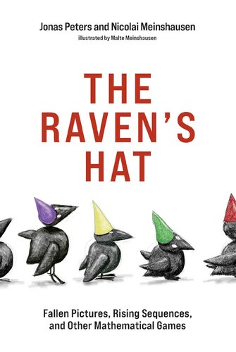 The Ravens Hat Fallen Pictures Rising Sequences And Other Mathematical Games Jonas Peters