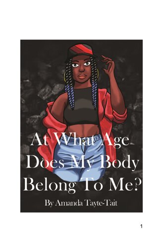 At What Age Does My Body Belong To Me Taytetait Amanda