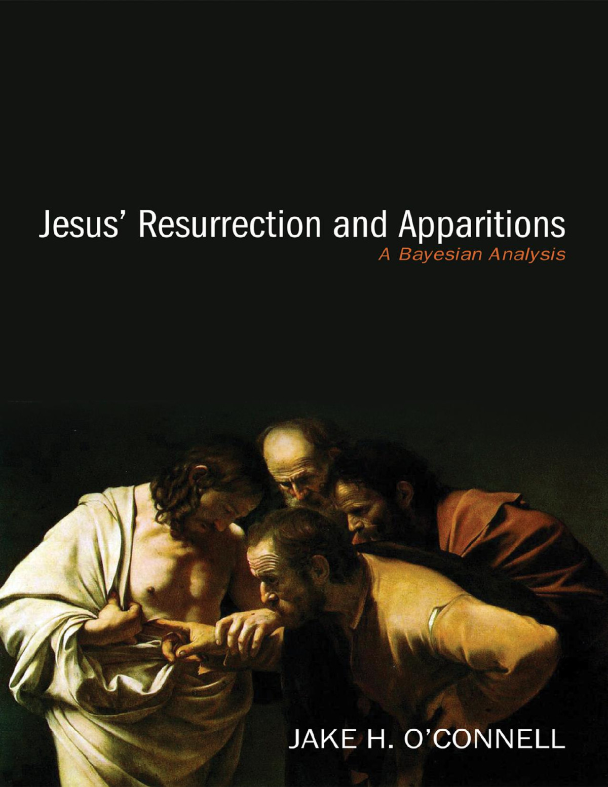Jesus Resurrection And Apparitions Jake Oconnell