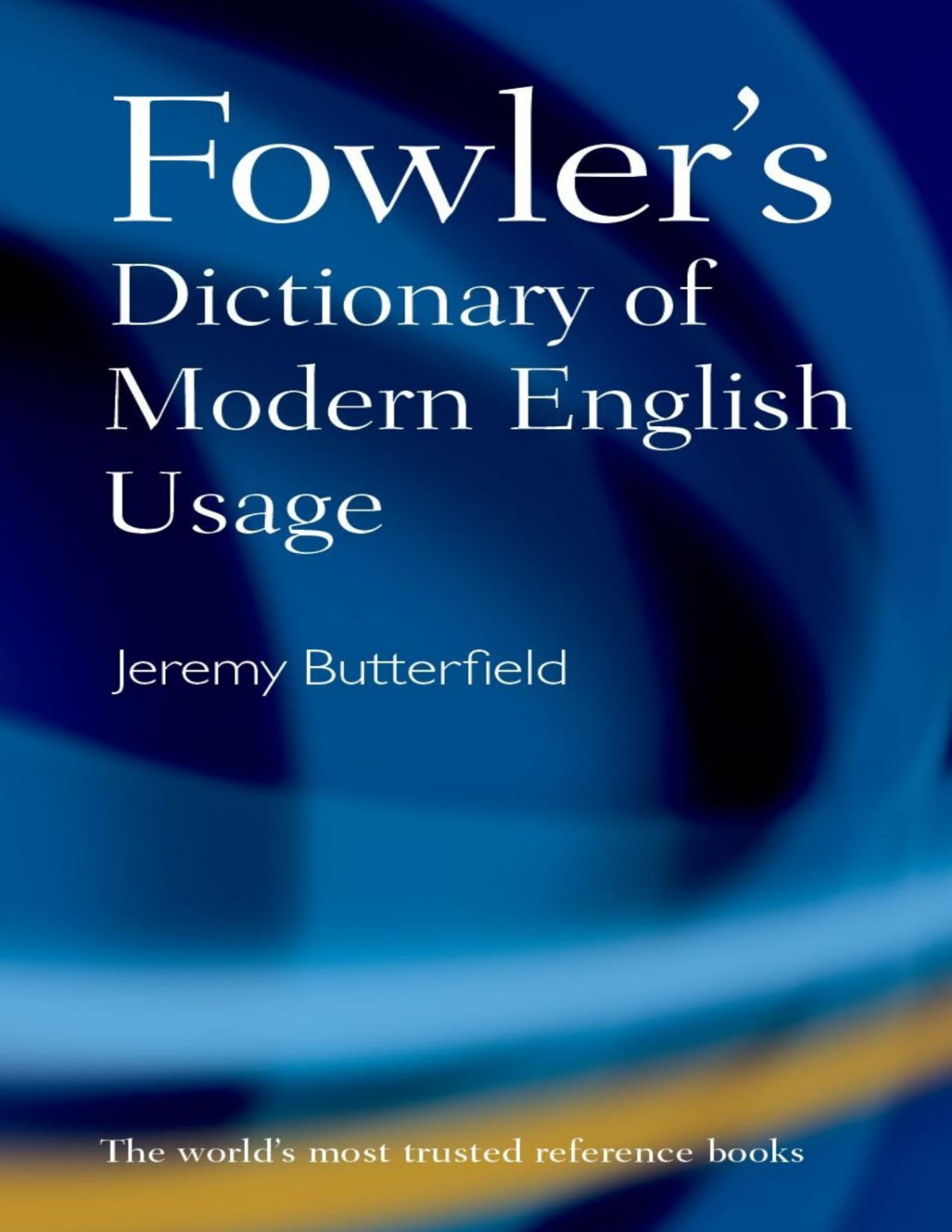 Fowlers Dictionary Of Modern English Usage 4th Edition Jeremy Butterfield