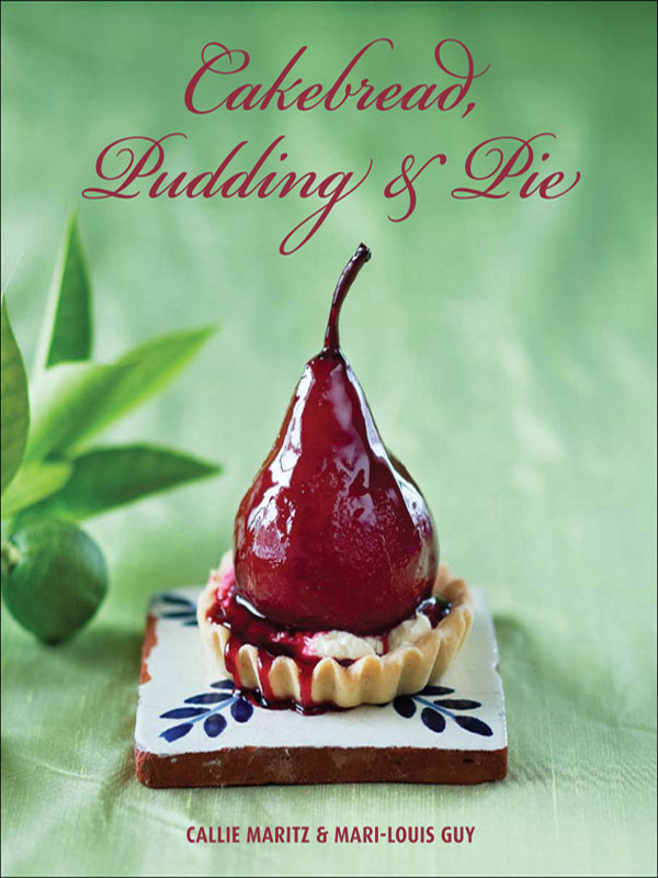 Cakebread Pudding Pie Callie Maritz Marilouis Guy