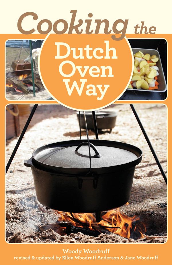 Cooking The Dutch Oven Way Jane Woodruff